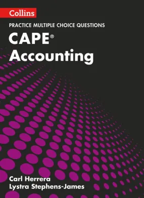 Collins CAPE Accounting - CAPE Accounting Multiple Choice Practice: (First edition)