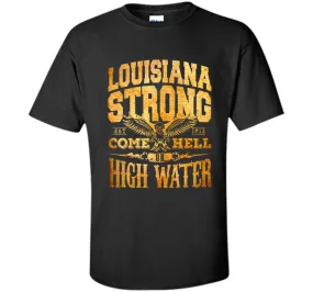 louisiana strong high water t-shirt